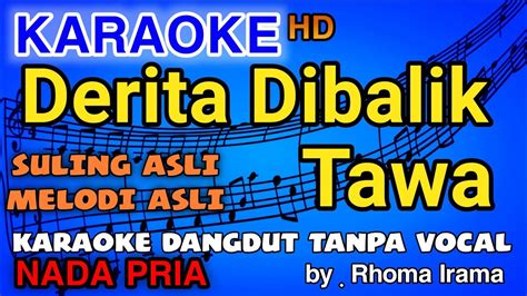 Derita Di Balik Tawa Rhoma Irama Karaoke Dangdut Hd Youtube