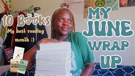 The 10 Books I Read In June Monthly Reading Wrap Up My Best Reading Month Youtube