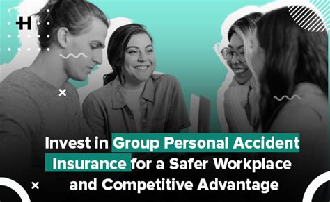 Invest In Group Personal Accident Insurance For A Safer Workplace And