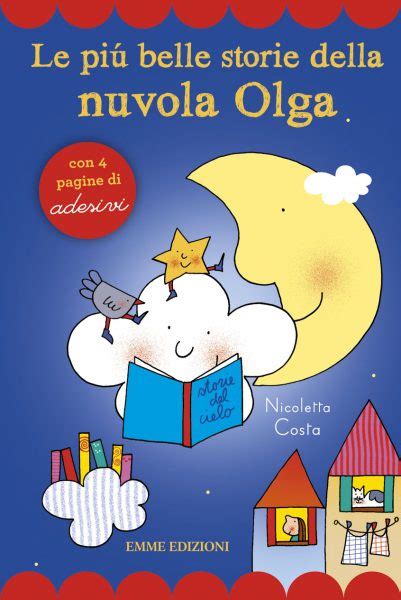 Le Piu Belle Storie Della Nuvola Olga Tre Libretti Sul