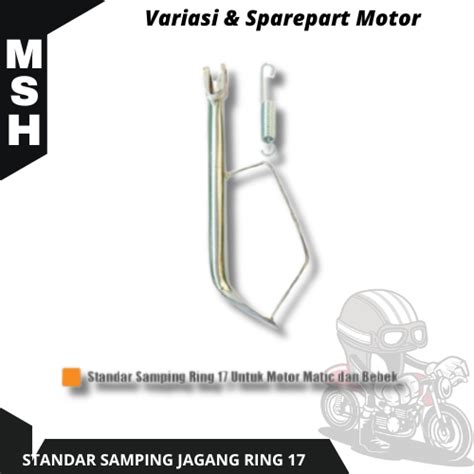 Jual Standar Samping Setandar Jagang Ring 17 Untuk Motor Matic Dan