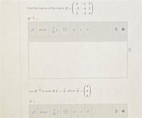 Solved Find The Inverse Of The Matrix B Chegg