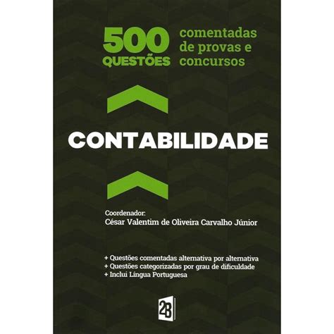 Livro 500 Questões Comentadas De Provas E Concursos Em Contabilidade