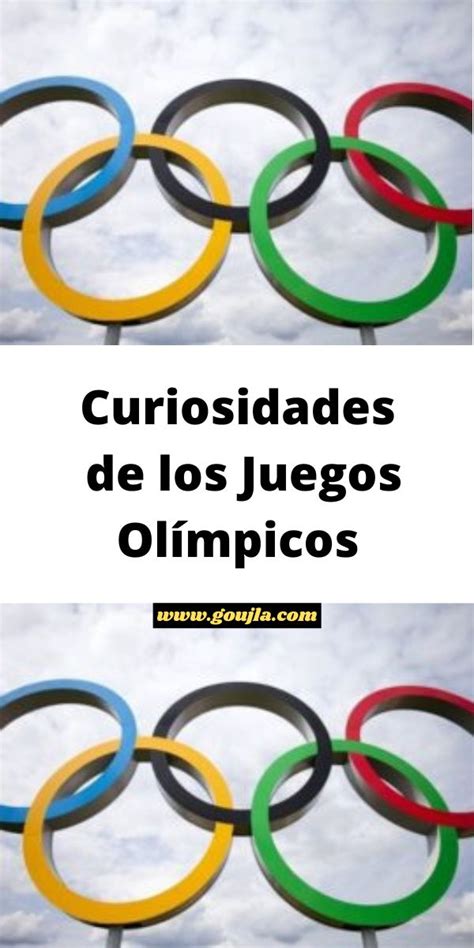 The Olympic Rings With Text Over Them That Says Curiosidades De Los