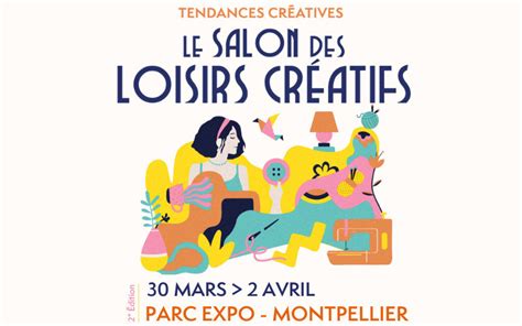 TENDANCES CRÉATIVES le salon des Loisirs Créatifs Sortir à