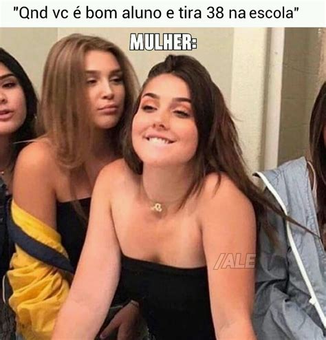 Mulher Meme Subido Por Alenogueira Memedroid