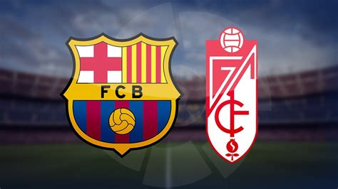 Barcelona Vs Granada La Liga Match Preview Youtube