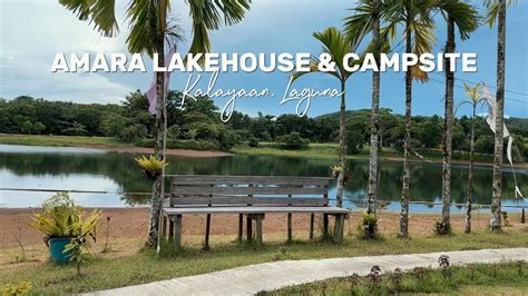 Amara Lakeside Campsite Kalayaan Laguna K Lakeside Camping