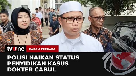 Kasus Dugaan Oknum Dokter Cabul Naik Ke Penyidikan Ragam Perkara