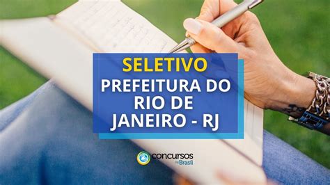 Prefeitura Rio De Janeiro Rj Vagas Em Seletivo