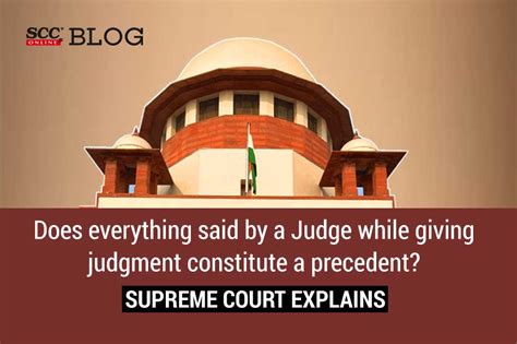 Not Everything Said In A Judgment Constitutes Precedent Supreme Court