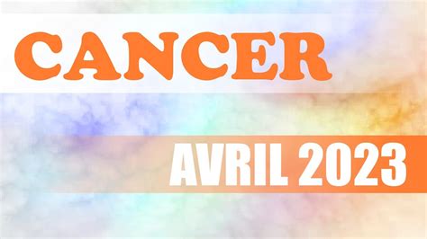 Horoscope Cancer Avril 2023 YouTube