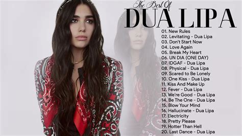 Dua Lipa Greatest Hits Playlist Album 2021 Dua Lipa Best Songs Full