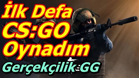 Lk Defa Cs Go Oynad M Youtube