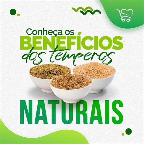 Conheça Os Benefícios Dos Temperos Naturais Mercadão Verde