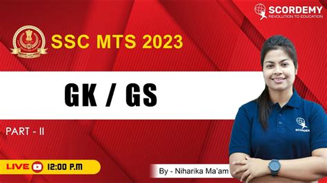 General Knowledge GS SSC MTS 2023 By Niharika Ma Am Scordemy