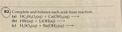 Solved Complete And Balance Each Acid Base Reaction A Chegg