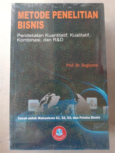 Metode Penelitian Bisnis Pendekatan Kuantitatif Kualitatif Kombinasi