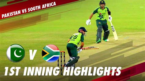 Great Efforts By Pakistan 1st Inning Highlights Pakistan Vs South