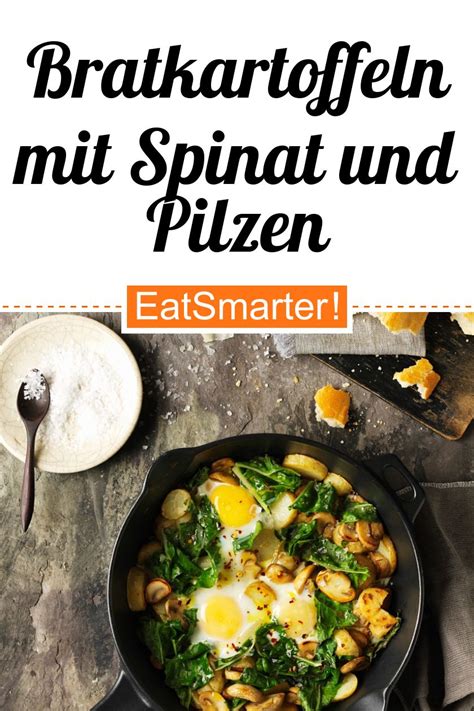 Bratkartoffeln Mit Spinat Und Pilzen Rezept EAT SMARTER