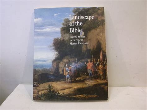 Landscape Of The Bible Sacred Scenes In European Master Paintings