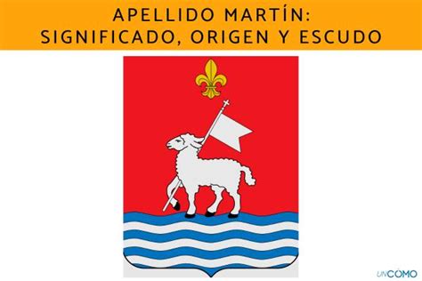 Apellido Martín significado origen y escudo Conoce cuántas persona