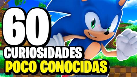 60 Curiosidades De Sonic Poco Conocidas Serie Completa Youtube