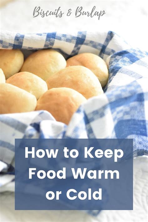 Life Hack: Keep Food Warm or Cold Until Time to Serve | Keep food warm ...