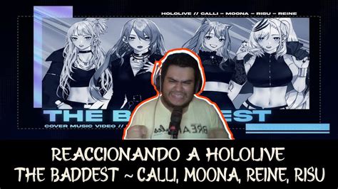 Reaccionando A Hololive The Baddest Kda Calli Moona Reine