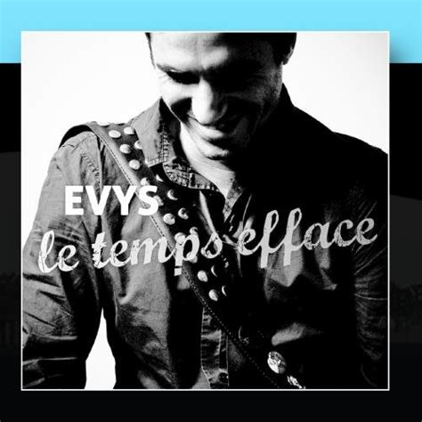 Evys Le Temps Efface Single Amazon Music