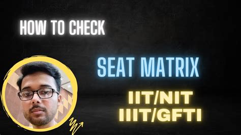 How To Check Seat Matrix IIT NIT IIIT GFTI JOSAA CSAB Counselling