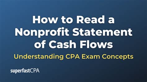 How To Read A Nonprofit Statement Of Cash Flows Superfastcpa Cpa Review