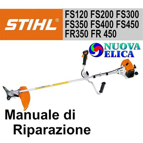 Manuale Di Riparazione Decespugliatore Stihl FS120 Nuova Elica