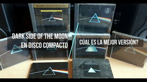 El lado oscuro de la luna en CD Pink Floyd Cuál es la mejor versión