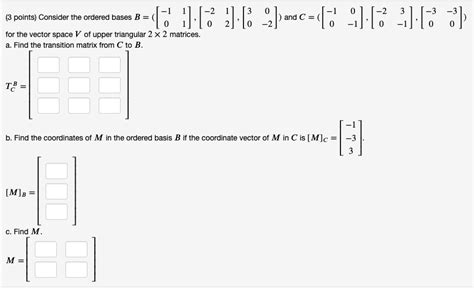 3 Points Consider The Ordered Bases