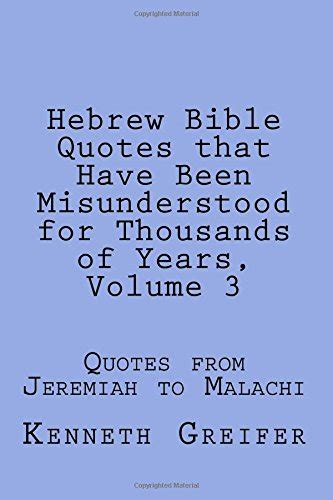 Hebrew Bible Quotes That Have Been Misunderstood For Thousands Of Years