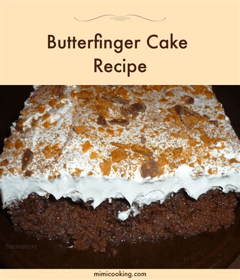 Butterfinger Cake Recipe - Mimi's Cooking