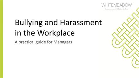 Bullying And Harassment In The Workplace Ppt Download