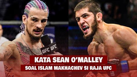 Islam Makhachev Menakutkan Sean O Malley Sampai Ciut Dan Alami Mimpi