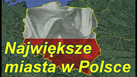 Największe miasta w Polsce YouTube