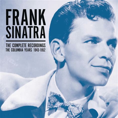 The Columbia Years 1943 1952 The Complete Recordings Album By Frank