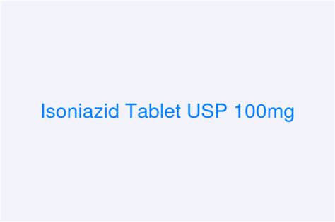 Isoniazid Tablet Usp 100mg