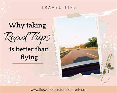 WHY TAKING ROAD TRIPS IS BETTER THAN FLYING