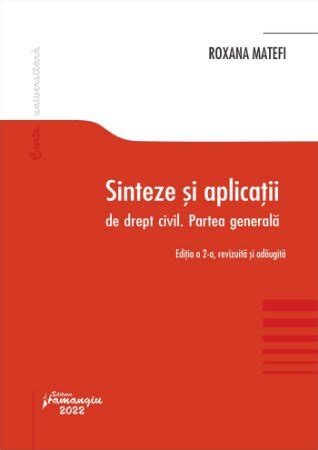 Sinteze Si Aplicatii De Drept Civil Partea Generala Editia A Ii A