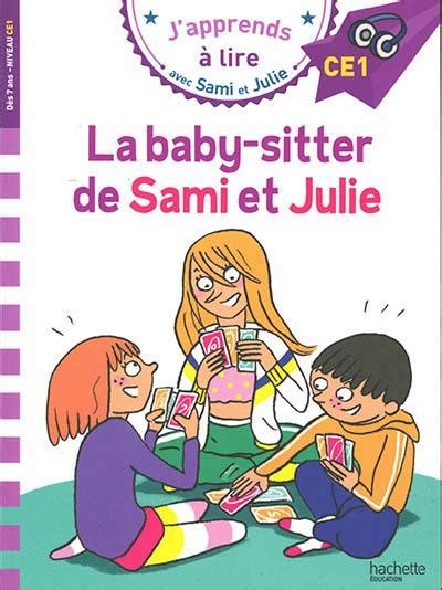 Livre La baby sitter de Sami et Julie CE1 écrit par Laurence Lesbre