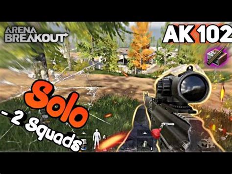 Arena Breakout Gameplay AK102 YouTube