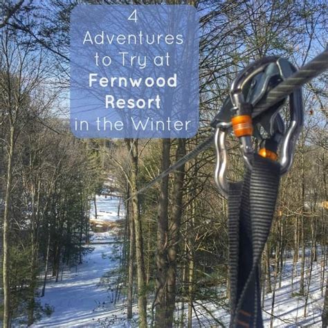 4 Adventures to Try at Fernwood Resort in the Winter