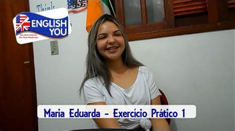 Exercício Prático 1 Maria Eduarda English You YouTube