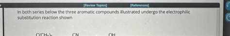 Solved Reaction: Bromination Which compound (A, B, or C ) | Chegg.com