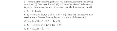 Solved 3 For Each Of The Following Sets S Of Real Numbers